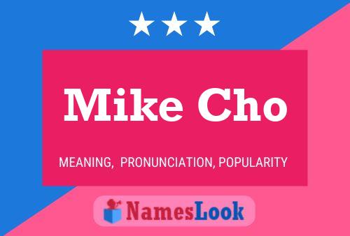 Постер имени Mike Cho