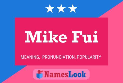 Постер имени Mike Fui