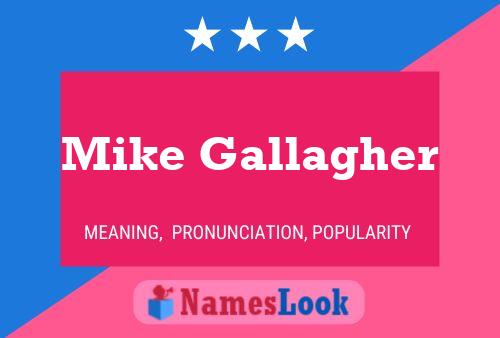 Постер имени Mike Gallagher