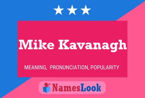 Постер имени Mike Kavanagh