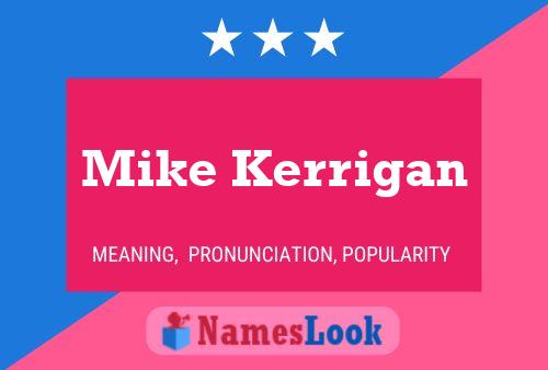 Постер имени Mike Kerrigan