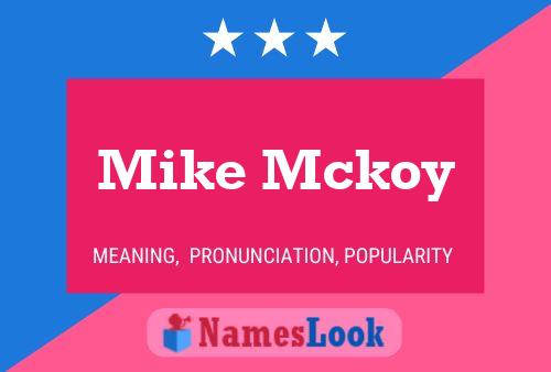 Постер имени Mike Mckoy