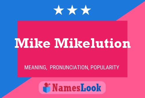 Постер имени Mike Mikelution