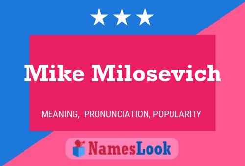 Постер имени Mike Milosevich