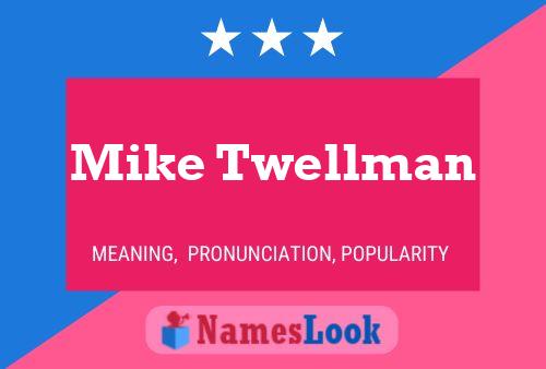 Постер имени Mike Twellman