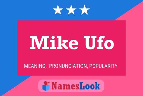 Постер имени Mike Ufo