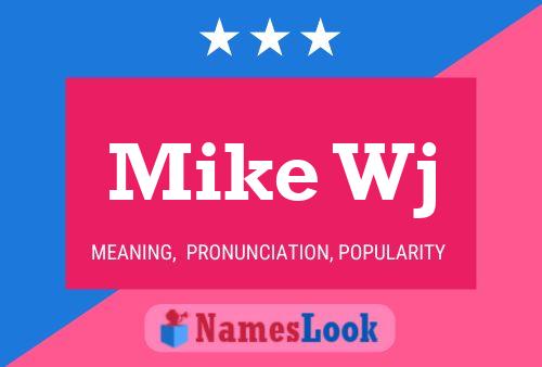 Постер имени Mike Wj