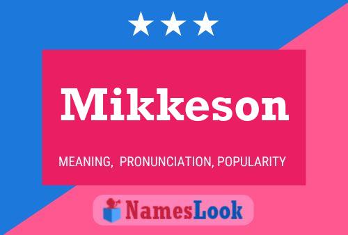 Постер имени Mikkeson