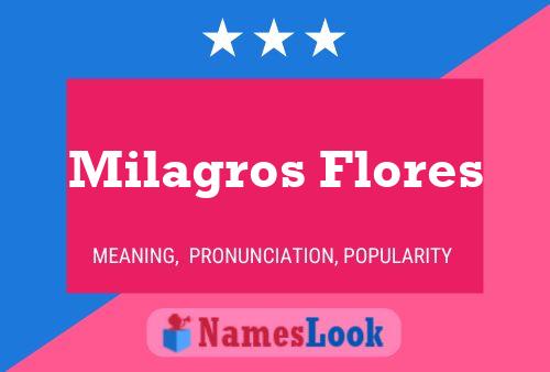 Постер имени Milagros Flores