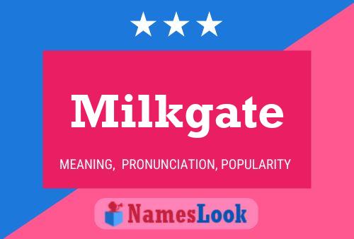 Постер имени Milkgate