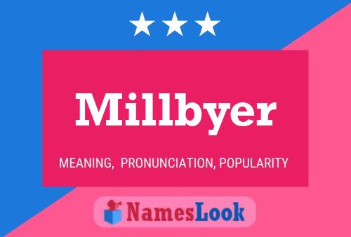 Постер имени Millbyer