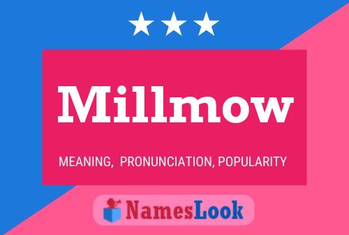 Постер имени Millmow