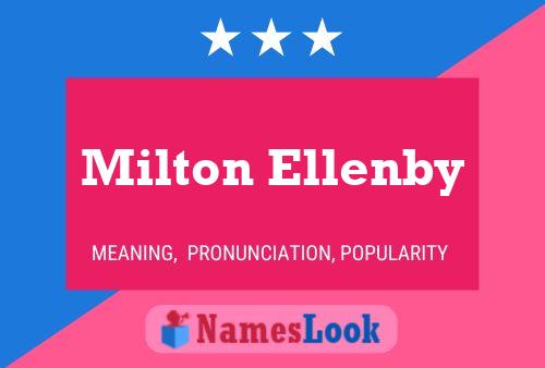 Постер имени Milton Ellenby