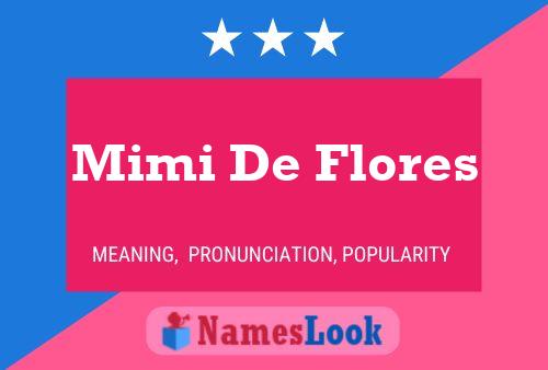 Постер имени Mimi De Flores