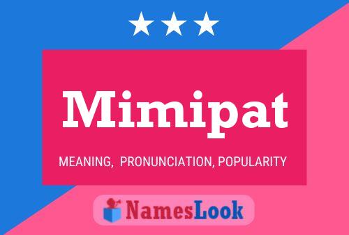 Постер имени Mimipat