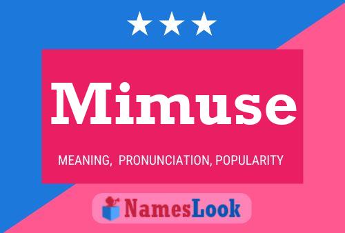 Постер имени Mimuse