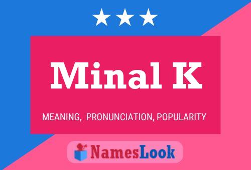 Постер имени Minal K