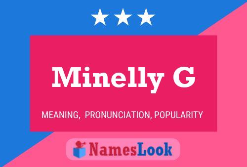 Постер имени Minelly G