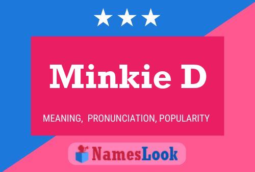 Постер имени Minkie D