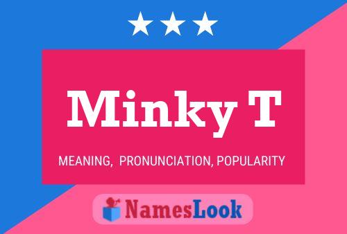 Постер имени Minky T