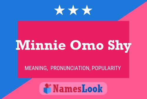 Постер имени Minnie Omo Shy