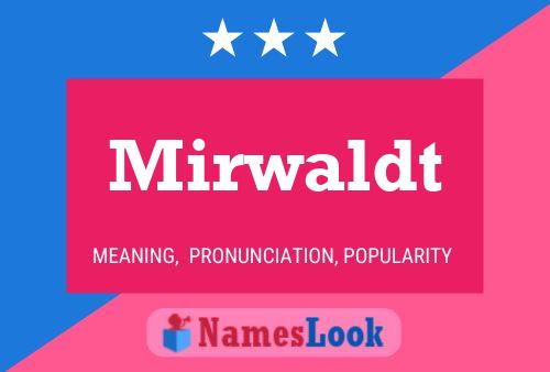 Постер имени Mirwaldt