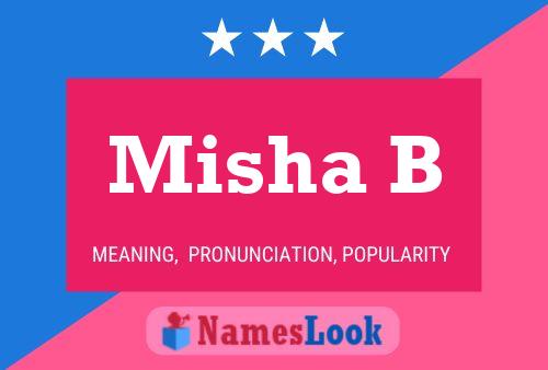 Постер имени Misha B