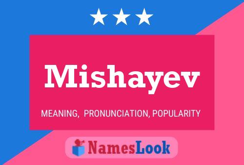 Постер имени Mishayev