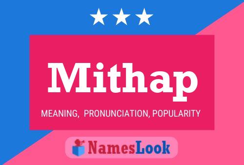 Постер имени Mithap