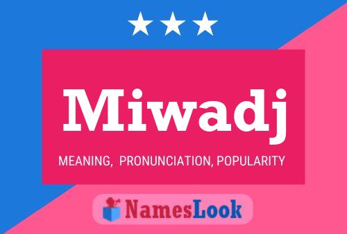 Постер имени Miwadj