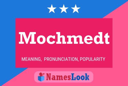 Постер имени Mochmedt