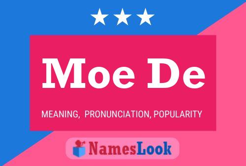 Постер имени Moe De