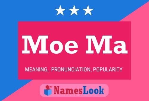 Постер имени Moe Ma