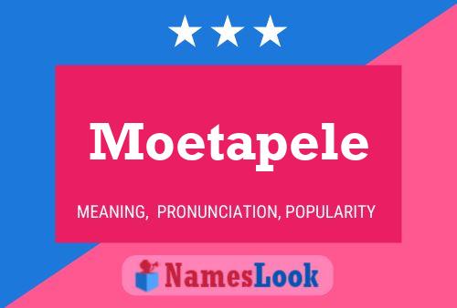 Постер имени Moetapele