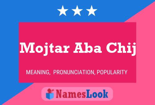 Постер имени Mojtar Aba Chij