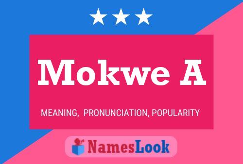 Постер имени Mokwe A