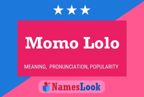 Постер имени Momo Lolo