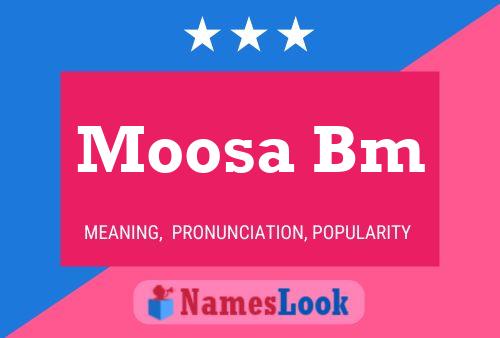 Постер имени Moosa Bm