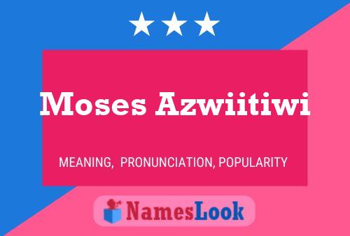 Постер имени Moses Azwiitiwi