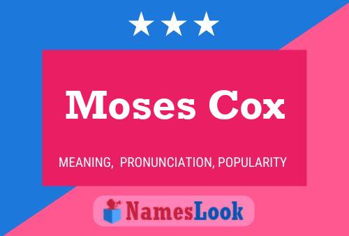 Постер имени Moses Cox