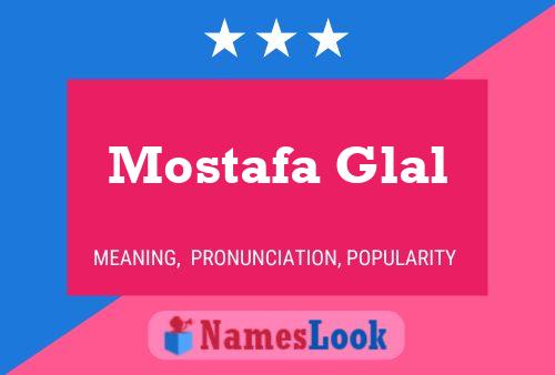 Постер имени Mostafa Glal