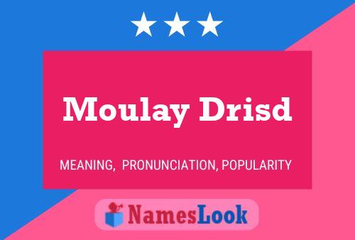 Постер имени Moulay Drisd