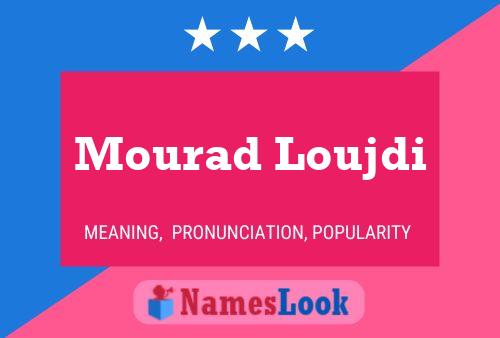 Постер имени Mourad Loujdi