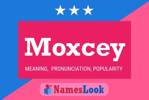 Постер имени Moxcey