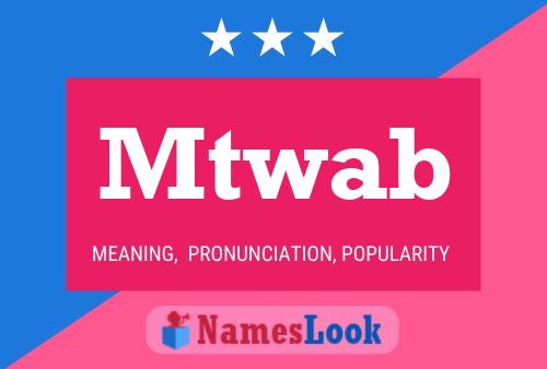 Постер имени Mtwab