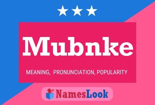 Постер имени Mubnke