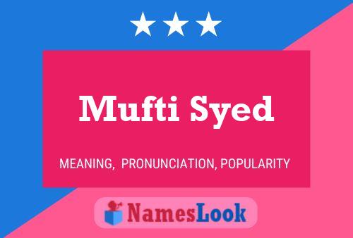 Постер имени Mufti Syed