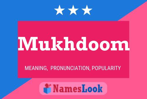 Постер имени Mukhdoom