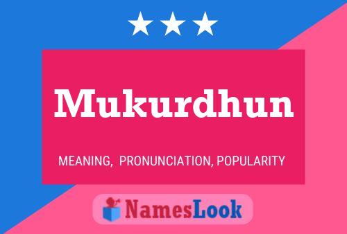 Постер имени Mukurdhun