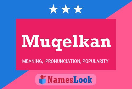 Постер имени Muqelkan